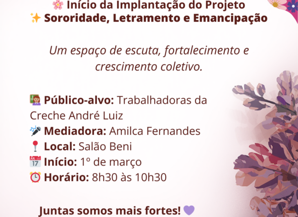 Projeto Sororidade, letramento e emancipação